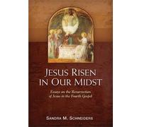 Sandra M. Schneiders Jesus Risen in Our Midst (Tascabile)
