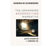 Sandra M. Schneiders The Johannine Resurrection Narrative (Tascabile)