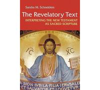 Sandra M. Schneiders The Revelatory Text (Tascabile)