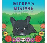 Sandra M Szczygiel Mickey's Mistake (Tascabile)