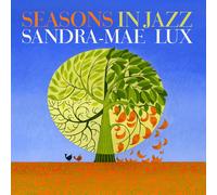 Sandra-Mae Lux Seasons in Jazz (CD) Album