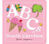 Sandra Magsamen ABCs of South Carolina (Libro di cartone) ABCs Regional