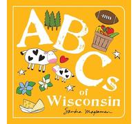 Sandra Magsamen ABCs of Wisconsin (Libro di cartone) ABCs Regional