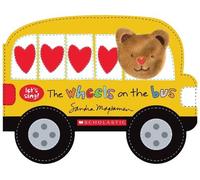 Sandra Magsamen The Wheels on the Bus (a Let's Sing Board Boo (Libro di cartone)