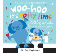 Sandra Magsamen Woo-hoo It's Potty Time Little One (Libro di cartone)