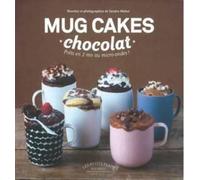 Sandra Mahut Mug Cakes: Chocolate (Copertina rigida)