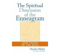 Sandra Maitri The Spiritual Dimension of the Enneagram (Tascabile)