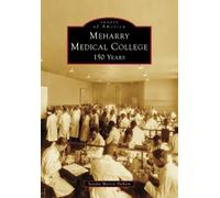 Sandra Martin Parham Meharry Medical College (Tascabile) Images of America