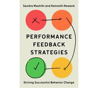 Sandra Mashihi Kenneth M. Nowack Performance Feedback Strategies (Tascabile)