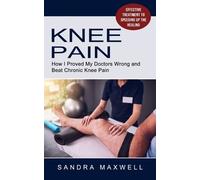 Sandra Maxwell Knee Pain (Tascabile)