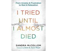 Sandra McCollom I Tried Until I Almost Died (Tascabile)