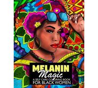 Sandra McDyess Melanin Magic A Self Care Coloring Book For Black Wom (Tascabile)