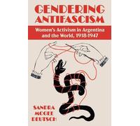 Sandra McGee Deutsch Gendering Anti-facism (Copertina rigida)