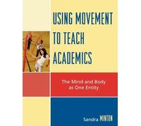 Sandra Minton Using Movement to Teach Academics (Tascabile)
