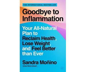 Sandra Monino Goodbye to Inflammation (Tascabile)