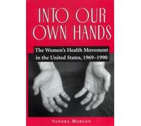 Sandra Morgen Into Our Own Hands (Tascabile)