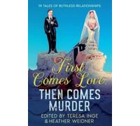 Sandra Murphy First Comes Love, Then Comes Murder (Tascabile)