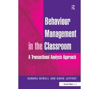 Sandra Newell David Jeffery Behaviour Management in the Classroom (Tascabile)