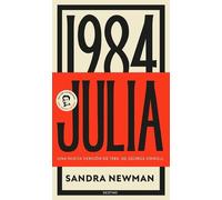 Sandra Newman Julia: Una Nueva Versión de 1984, de George Orwell (No (Tascabile)