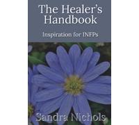 Sandra Nichols The Healer's Handbook (Tascabile) Flower in the Shade