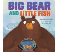 Sandra Nickel Big Bear and Little Fish (Copertina rigida)