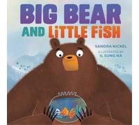Sandra Nickel Big Bear and Little Fish (Copertina rigida)