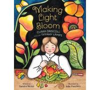 Sandra Nickel Making Light Bloom (Copertina rigida)