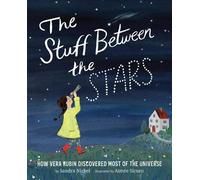 Sandra Nickel The Stuff Between the Stars: How Vera Rubin Dis (Copertina rigida)