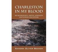 Sandra Oliver Becker Charleston in My Blood (Tascabile)