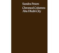 Sandra Peters Chromed Columns Abu Dhabi /anglais