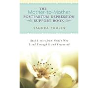Sandra Poulin The Mother-to-Mother Postpartum Depression Support Boo (Tascabile)