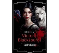 Sandra Ramos ¿Quién es Victoria Blacksburg? (Tascabile)