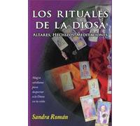 Sandra Roman Los Rituales de la Diosa (Tascabile)