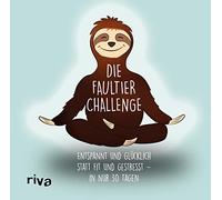 Sandra Ruhland Die Faultier-Challenge: Entspannt und glücklic (Copertina rigida)