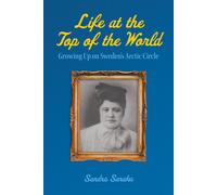 Sandra Saraka Life at the Top of the World (Copertina rigida)