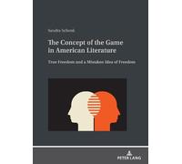 Sandra Schenk The Concept of the Game in American Literature (Copertina rigida)