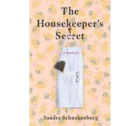 Sandra Schnakenburg The Housekeeper's Secret (Tascabile)