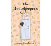 Sandra Schnakenburg The Housekeeper's Secret (Tascabile)