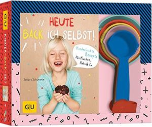 Sandra Schumann Heute back' ich selbst: Kinderleichte Rezept (Copertina rigida)