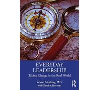 Sandra Sherman Ahron Friedberg, M.D. Everyday Leadership (Tascabile)
