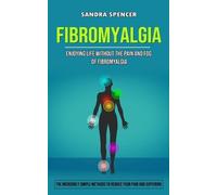 Sandra Spencer Fibromyalgia (Tascabile)