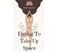 Sandra Squirrel Daring To Take Up Space (Copertina rigida)