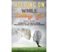 Sandra Stubbs L Holding On While Letting Go Revised Edition Learning (Tascabile)