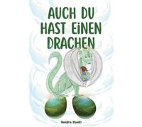 Sandra Stucki Auch du hast einen Drachen (Tascabile)