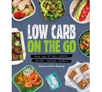 Sandra Stupning Mirco Stupning Low Carb On The Go (Copertina rigida)