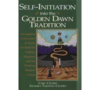 Sandra Tabatha Cicero Chic Self-initiation into the Golden Dawn Tra (Tascabile)