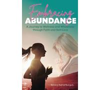 Sandra Tadros Guirguis Embracing Abundance (Tascabile)