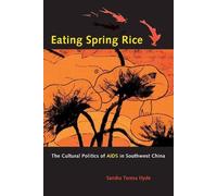 Sandra Teresa Hyde Eating Spring Rice (Tascabile)