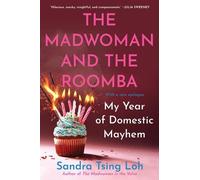 Sandra Tsing Loh The Madwoman and the Roomba (Tascabile)