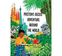 Sandra W Smith Preston's Recess Adventure Around the World (Copertina rigida)